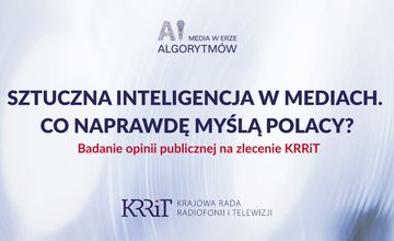 Czy Polacy wiedzą, że dziennikarze korzystają z AI? Jest badanie KRRiT