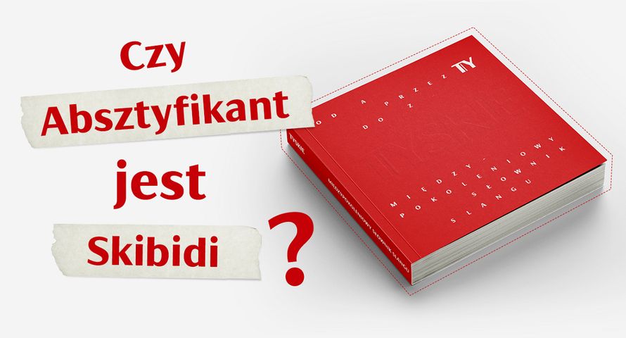 Tyskie wydaje Międzypokoleniowy Słownik Slangu