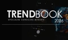 Trendbook 2026 już jest. Opisujemy i wyjaśniamy zmiany na rynku