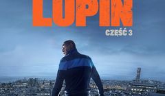 Netflix pokaże trzeci sezon serialu „Lupin” . Jest data premiery