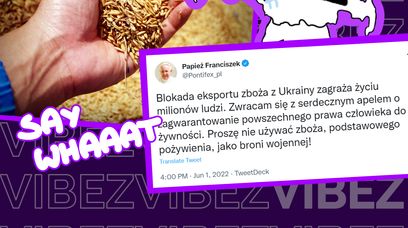 Papież Franciszek serdecznie apeluje do zboża, aby przestało być bronią wojenną