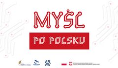 Myśl po polsku - nowy kanał i podcasty o tematyce popularnonaukowej dla młodzieży