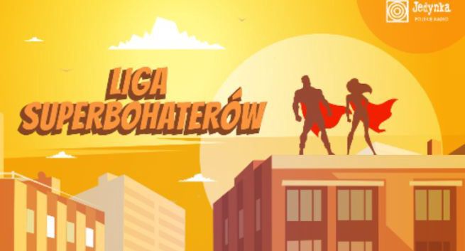 Ruszył plebiscyt Jedynki "Liga Superbohaterów". To jedna z nowości tegorocznego "Lata z Radiem"