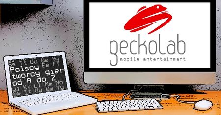Polscy twórcy gier od A do Z: Gecko-Lab
