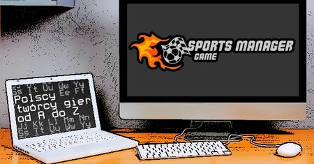 Polscy twórcy gier od A do Z: Sports Manager Game