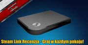 Steam Link Recenzja - Graj w każdym pokoju za 20 zł!