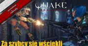 Quake Champions - Za szybcy się wściekli
