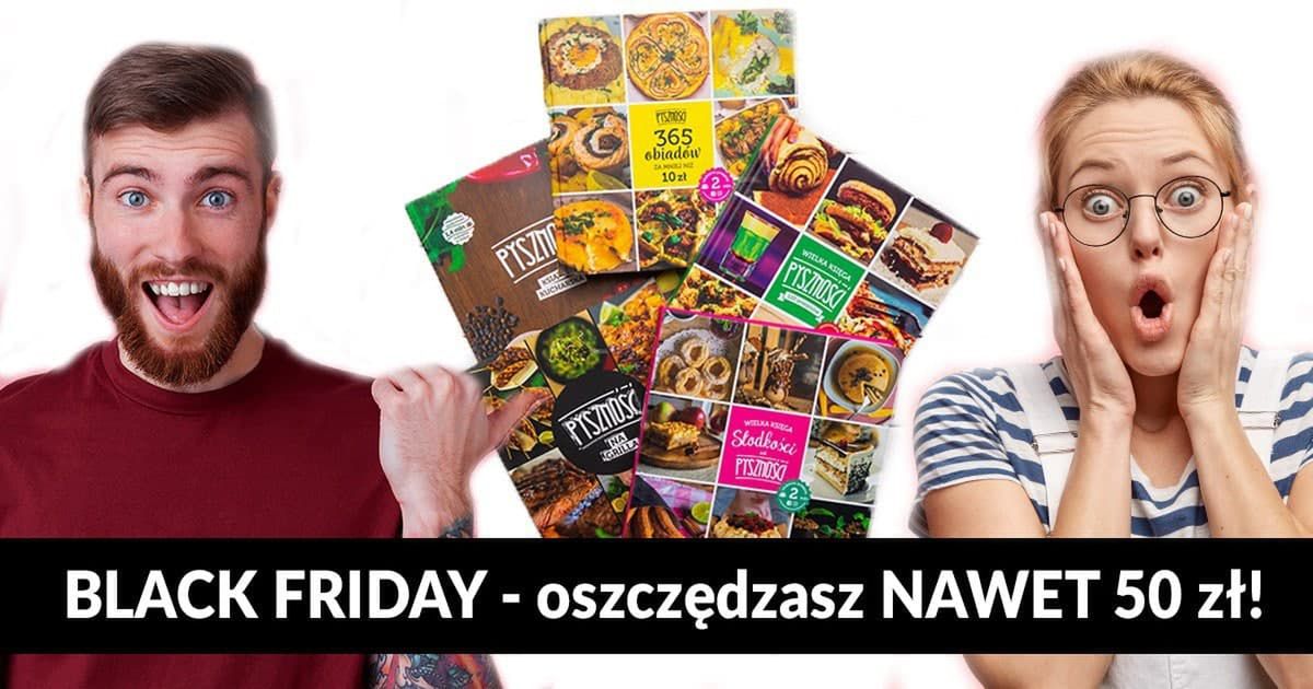 Black Friday na Pysznościach! Sprzedają książki kucharskie w rewelacyjnych cenach