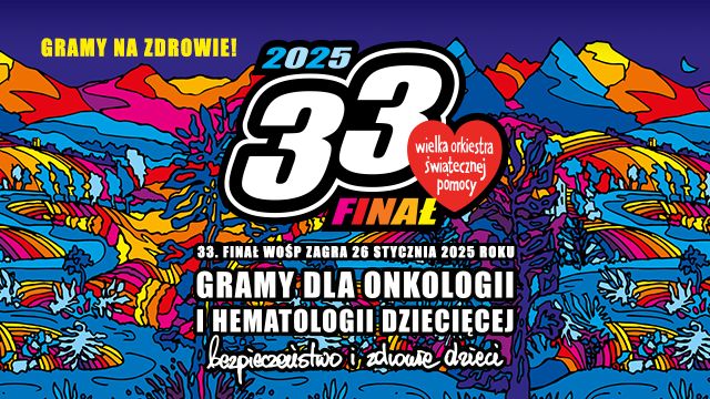 33. FINAŁ WOŚP