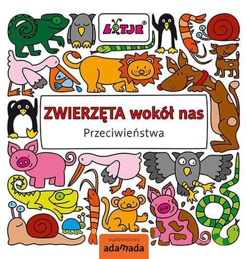 Zwierzęta wokół nas. Przeciwieństwa