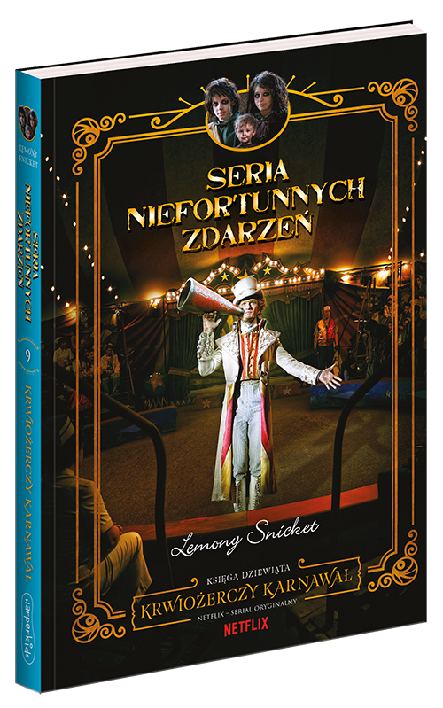 Krwiożerczy karnawał.  Seria Niefortunnych Zdarzeń. Tom 9 
