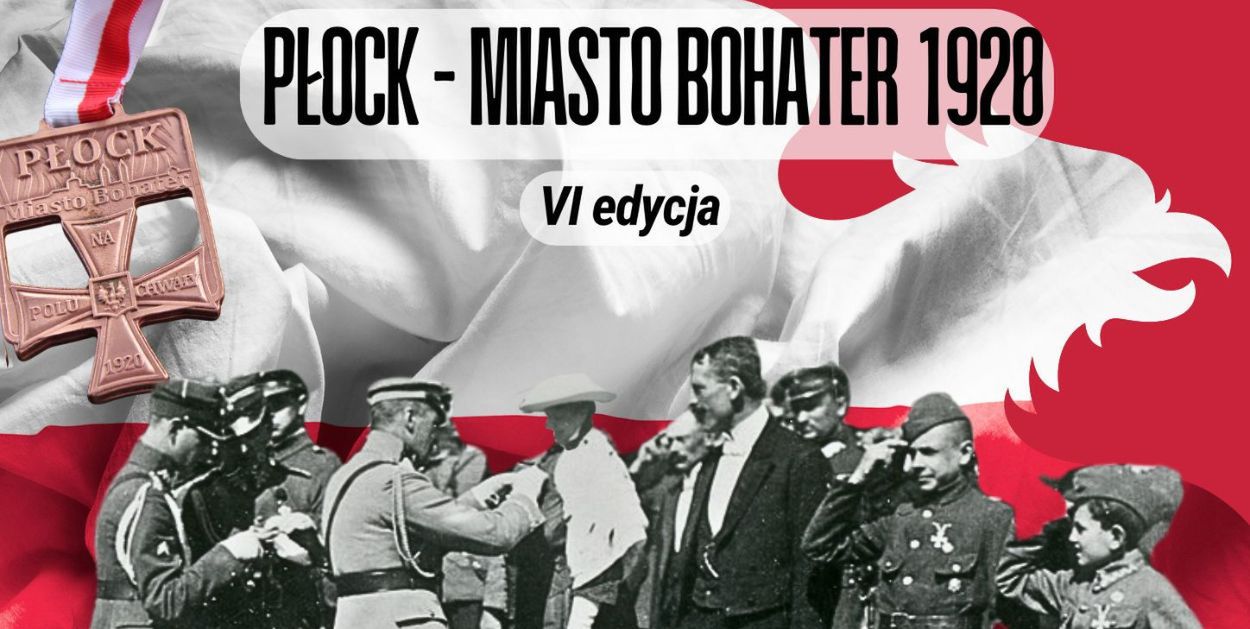 105. rocznica bohaterskiej obrony Płocka przed atakiem Bolszewików. Cześć i chwała Bohaterom