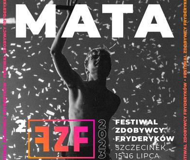 Festiwalowy skład się poszerza. Mata dołącza do Zdobywców Fryderyków