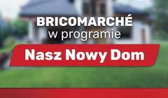 Bricomarché głownym sponsorem „Naszego nowego domu” w Polsacie