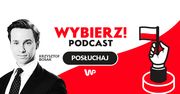 Wybierz! Podcast - odc. 2 - Goście: Krzysztof Bosak, dr Olgierd Annusewicz