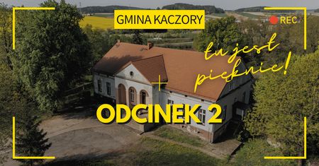 Gmina Kaczory cz. 2
