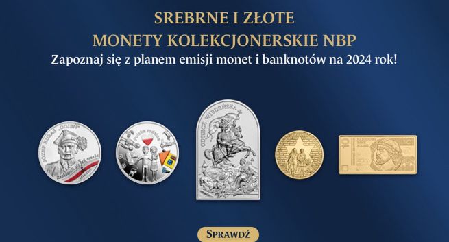Srebrne i złote monety kolekcjonerskie oraz banknot kolekcjonerski NBP – plan emisyjny na 2024 rok