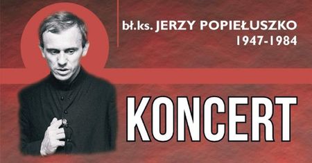 Koncert Pamięci ks. Jerzego Popiełuszki w Archikatedrze Lubelskiej