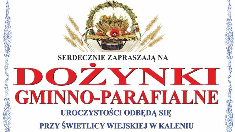 Dożynki Gminy Markuszów w Kaleniu 2022