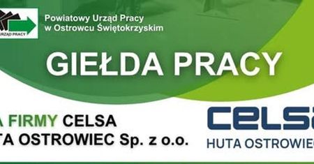 CELSA Huta Ostrowiec szuka pracowników. Giełda pracy już 16 czerwca w Ostrowcu Świętokrzyskim
