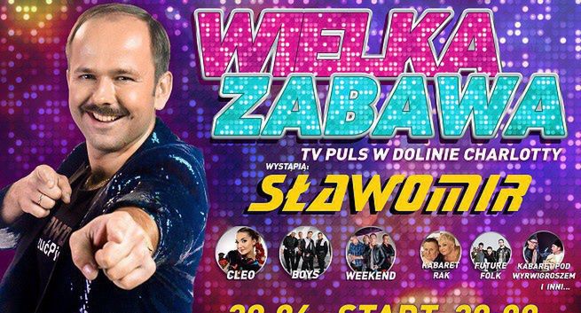 „Wielka zabawa TV Puls” w Dolinie Charlotty odbędzie się 29 czerwca. Sławomir główną gwiazdą (wideo)