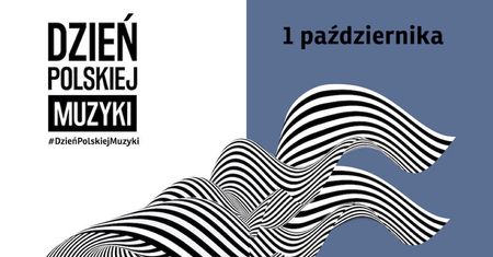 1 października już po raz szósty będziemy świętować Dzień Polskiej Muzyki