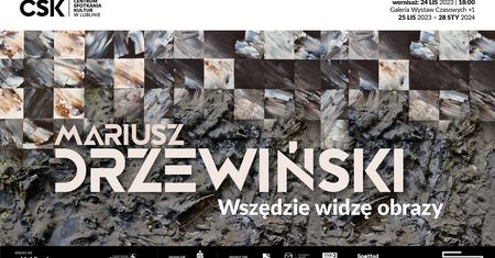 Wystawa Mariusz Drzewiński: „Wszędzie widzę obrazy”