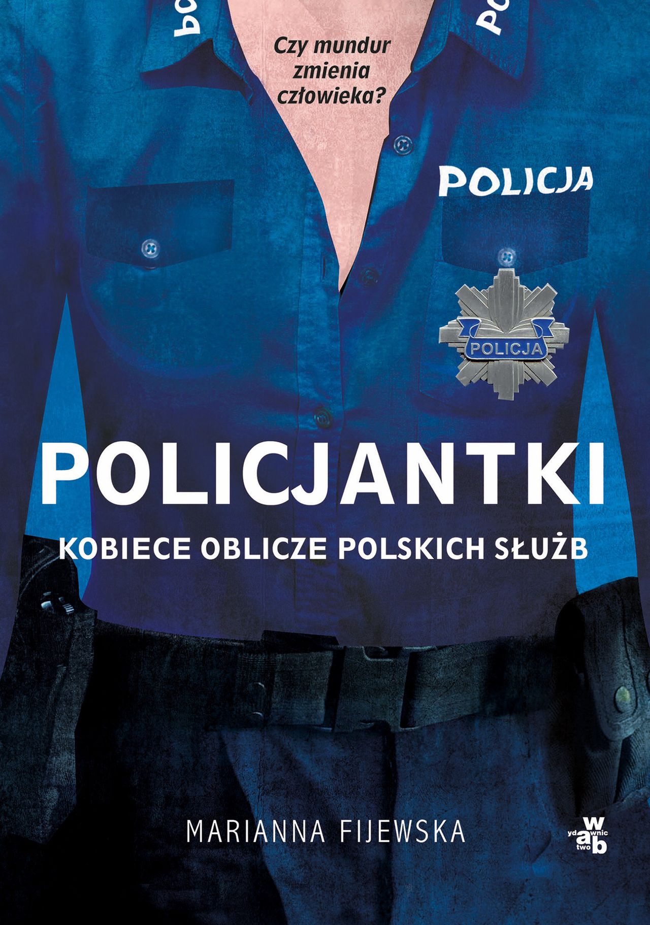 "Policjantki. Kobiece oblicze polskich służb"