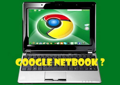 Prawdopodobna specyfikacja netbooka od Google! 2