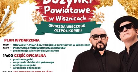 Dożynki powiatowe w Wisznicach 2024. Wystąpią: Lider, Kordian i Kombii. Zobacz godzinowy program