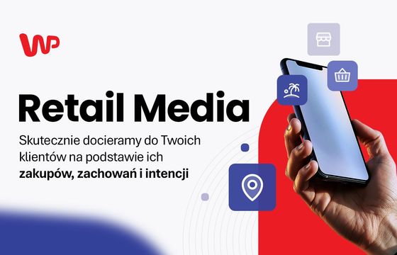 Retail Media w ofercie Wirtualnej Polski. Dane, zasięg i technologia, które pracują na realizację celu klienta