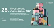 ,,Projekt Łazienki 2023" – jubileuszowa edycja konkursu dla studentów i młodych architektów