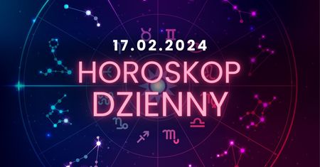 Horoskop dzienny – 17 lutego. Baran, Byk, Bliźnięta, Rak, Lew, Panna, Waga, Skorpion, Strzelec, Koziorożec, Wodnik, Ryby