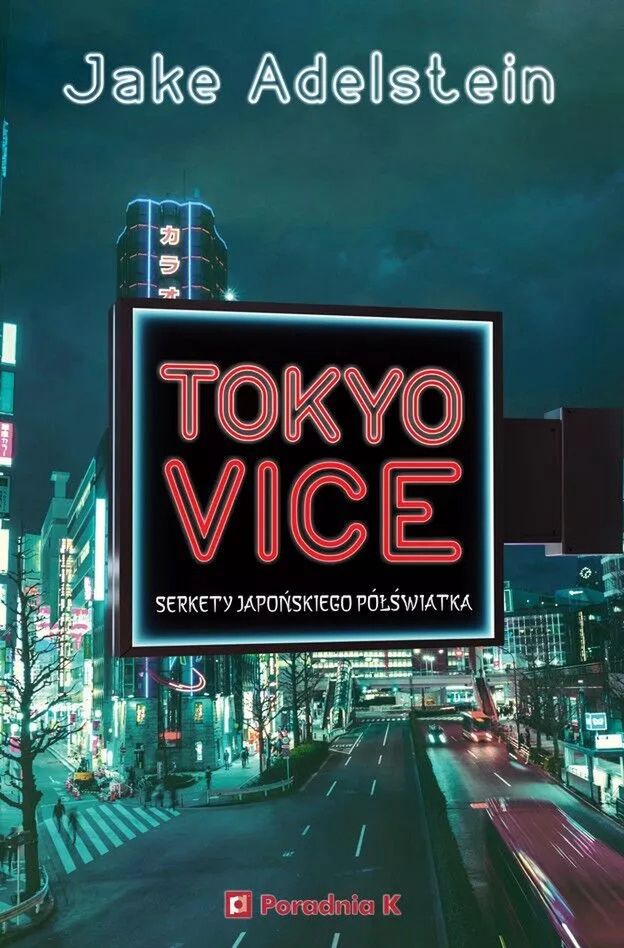 Tokyo Vice, wyd. Poradnia K, 2021