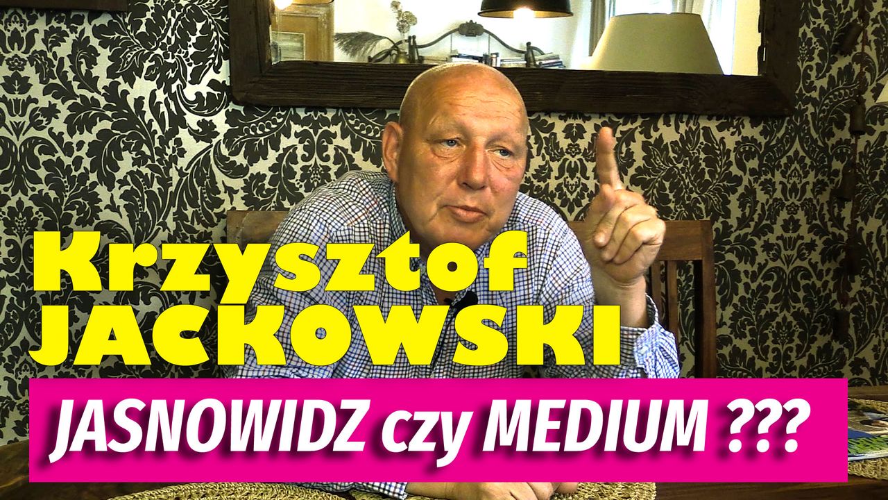 Krzysztof Jackowski: JASNOWIDZ czy MEDIUM???