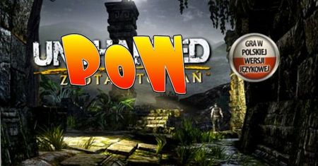 POW: Autorzy Uncharted: Złota Otchłań odpowiadają na (niektóre) wasze pytania
