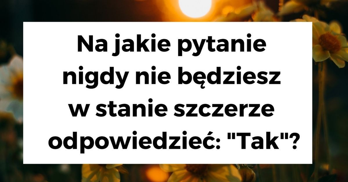 7 podstępnie łatwych zagadek, które zagrają Ci na nosie