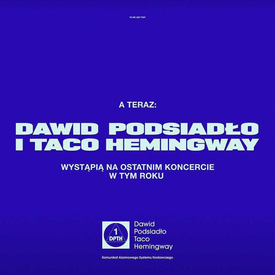 Dawid Podsiadło, Taco Hemingway - wspólny koncert