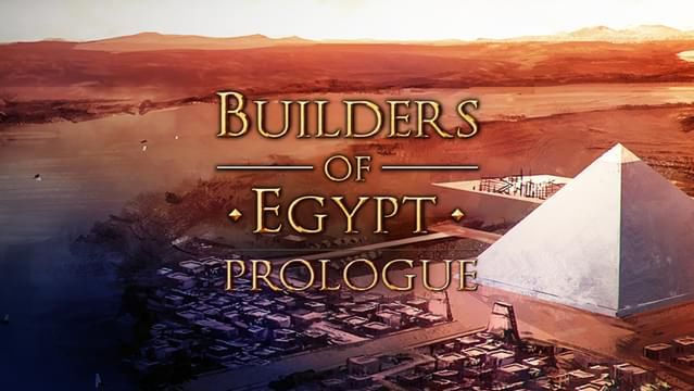 Builders of Egypt: Prologue, czyli demo nowej strategii ekonomicznej z Polski dostępne na Steamie i GOG-u.