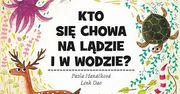 "Kto się chowa na lądzie i w wodzie?" oraz "Kto się chowa w lesie i na śniegu" już w sprzedaży