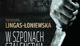 "W szponach szaleństwa": ta książka najpierw zdominuje twój czas, a potem całkowicie zawładnie myślami.