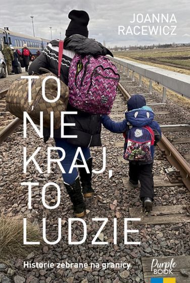 Okładka książki Joanny Racewicz pt. "To nie kraj, to ludzie"