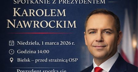Prezydent Karol Nawrocki odwiedzi Bielsk. Spotkanie z mieszkańcami już 1 marca