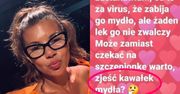 Edyta Górniak zastanawia się na Instagramie: "Może, zamiast czekać na szczepionkę, WARTO ZJEŚĆ KAWAŁEK MYDŁA?"
