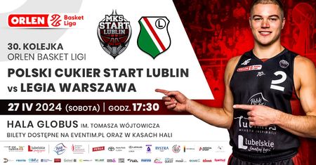 Polski Cukier Start Lublin zmierzy się z Legią Warszawa. Wygraj bilety na mecz