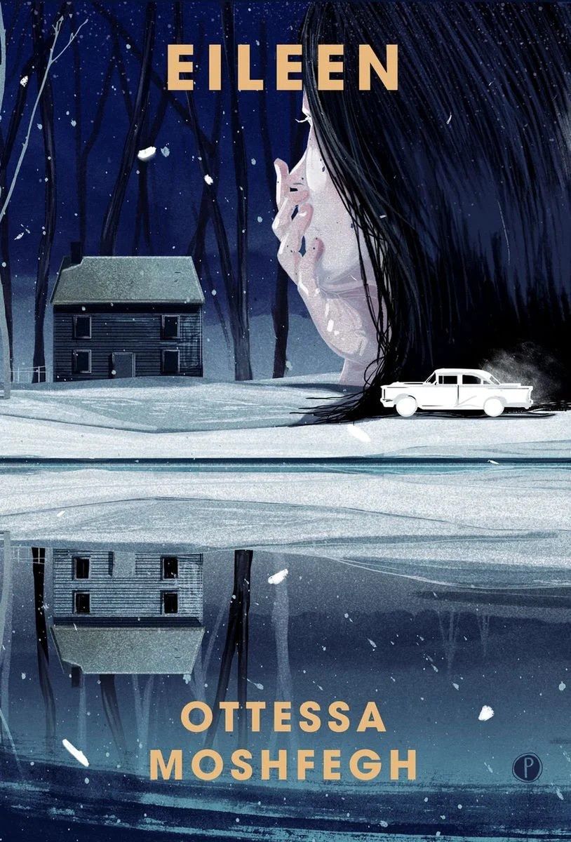 Ottessa Moshfegh - "Eileen"