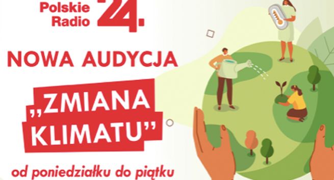 Nowy program w Polskim Radiu 24 o klimacie i ekologii