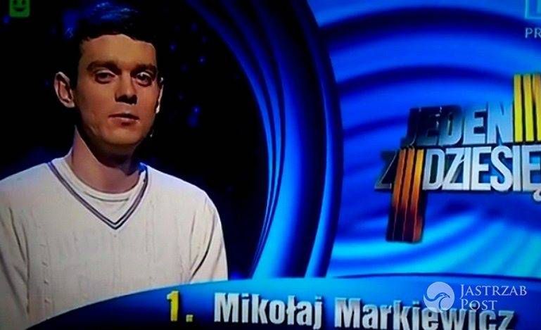 Mikołaj Markiewicz w "1 z 10"