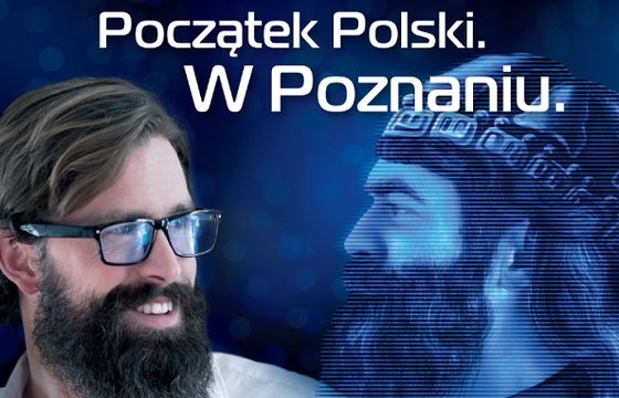 Mieszko I reklamuje „początek Polski w Poznaniu”