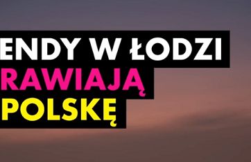 Władze Łodzi wybierają agencję do kompleksowej obsługi